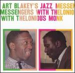 Art Blakey's Jazz Messengers with Thelonious Monk - Art Blakey & the Jazz Messengers