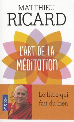 Art de La Meditation - Ricard, Matthieu