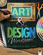 Art & Design Workbook: for Junior Certificate