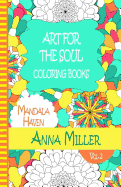 Art For The Soul Coloring Book - Anti Stress Art Therapy Coloring Book: Beach Size Healing Coloring Book: Mandala Haven