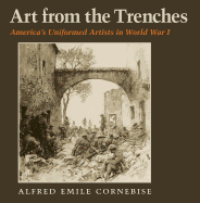 Art from the Trenches, Volume 20: America's Uniformed Artists in World War I