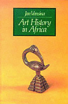 Art History in Africa - Vansina, Jan