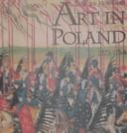 Art in Poland, 1572-1764: Land of the Winged Horsemen