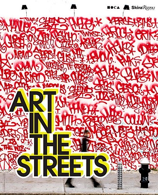 Art in the Streets - Museum of Contemporary Art, Los Angeles