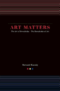 Art Matters: The Art of Knowledge/The Knowledge of Art