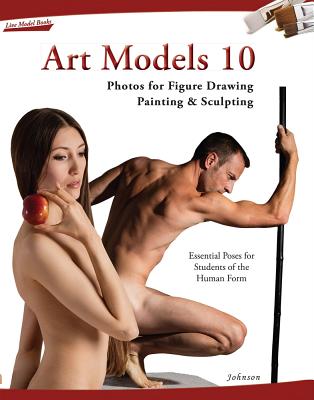 Art Models 10: Photos for Figure Drawing, Painting, and Sculpting - Johnson, Douglas