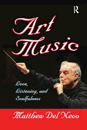 Art Music: Love, Listening and Soulfulness