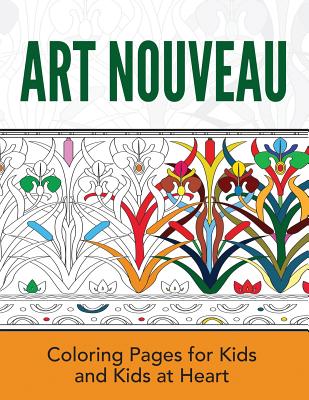 Art Nouveau: Coloring Pages for Kids and Kids at Heart - Art History, Hands-On (Creator)