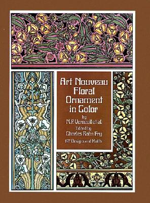 Art Nouveau Floral Ornament in Color - Verneuil, M P, and Verneuil, Maurice P, and Davis, Frances A