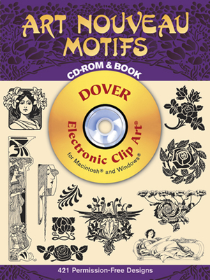 Art Nouveau Motifs CD-ROM and Book - Dover Publications Inc
