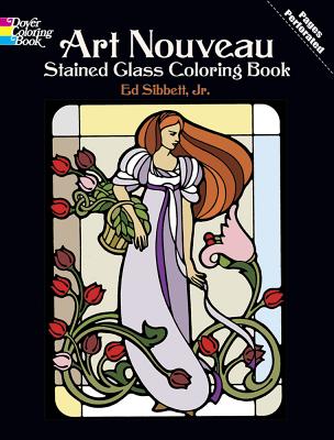 Art Nouveau Stained Glass Coloring Book - Sibbett, Ed