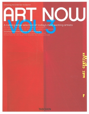 Art Now! Vol. 3 - Holzwarth, Hans Werner (Editor)