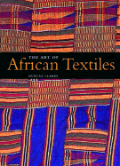 Art of African Textile - Clarke, Duncan