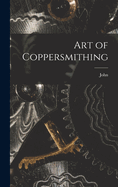 Art of Coppersmithing