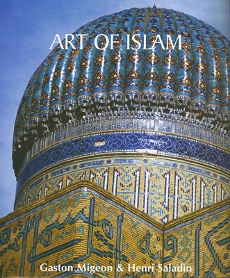 Art of Islam - Fleming, Elliott, and Le Bon, Gustave