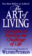 Art of Living: Thoughts on Meeting the Challenge of Life