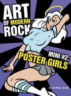 Art of Modern Rock: Mini #2: Poster Girls
