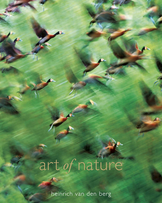 Art Of Nature - Berg, Heinrich Van Den, and Van Den Berg, Phillip