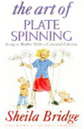 Art of Plate Spinning - Bridge