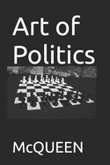 Art of Politics: Do More Faster, So Others May Live