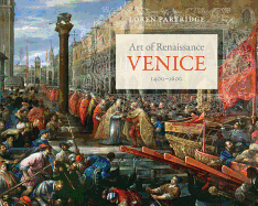 Art of Renaissance Venice, 14001600