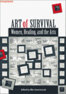 Art of Survival: Women, Healing, and the Arts