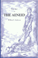 Art of the Aeneid - Anderson, William Scovil