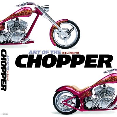 Art of the Chopper - Zimberoff, Tom