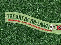 Art of the Lawn: Mowing Patterns to Make Your Lawn a Work of Art