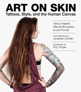 Art on Skin: Tattoos, Style, and the Human Canvas