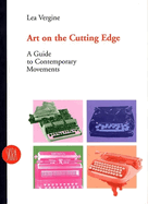 Art on the Cutting Edge: A Guide to Contemporary Movements