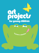 Art Projects for Young Children