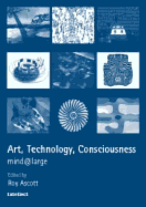 Art, Technology, Consciousness: Mind@large