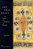 Art That Heals: The Image as Medicine in Ethiopia - Mercier, Jacques