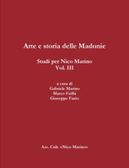 Arte E Storia Delle Madonie. Studi Per Nico Marino, Vol. III