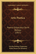 Arte Poetica: Poema Didascalico de M. Boileau (1817)