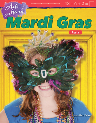 Arte Y Cultura: Mardi Gras: Resta - Prior, Jennifer