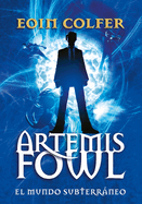 Artemis Fowl: El Mundo Subterrßneo