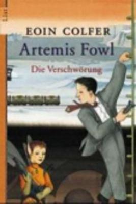 Artemis Fowl German: Artemis Fowl 2 - Die Verschworung - Colfer, Eoin