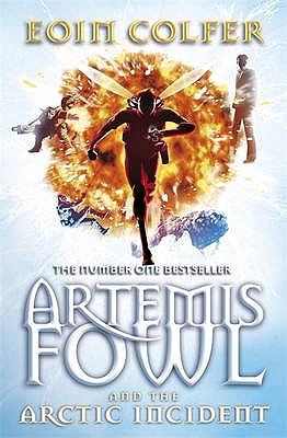 Artemis Fowl: The Arctic Incident (Artemis Fowl, Book 2) by Eoin Colfer Artemis Fowl: The Arctic Incident (Artemis Fowl, Book 2) by Eoin Colfer