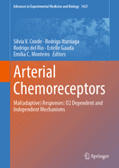 Arterial Chemoreceptors: Mal(adaptive) Responses: O2 Dependent and Independent Mechanisms