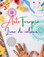 Arteterapia Livro de colorir Mandalas nicos como fonte de infinita criatividade, harmonia e energia divina: Livro de auto-ajuda para estimular a mente art?stica e proporcionar relaxamento