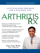 Arthritis Rx: Arthritis Rx: A Cutting-Edge Program for a Pain-Free Life