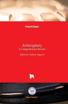 Arthroplasty: A Comprehensive Review - Bagaria, Vaibhav (Editor)