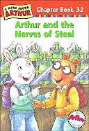Arthur and the Nerves of Steal - Krensky, Stephen, Dr., and Akiyama, Bruce