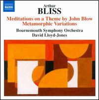 Arthur Bliss: Meditations on a Theme by John Blow; Metamorphic Variations - Bournemouth Symphony Orchestra; David Lloyd-Jones (conductor)