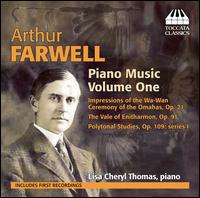 Arthur Farwell: Piano Music, Vol. 1 - Lisa Cheryl Thomas (piano)