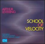 Arthur Levering: School of Velocity - Andrew Mark (cello); Christine Fish (flute); Clayton Hoener (violin); Cyrus Stevens (violin); Dinosaur Annex Ensemble;...