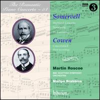 Arthur Somervell: Highland Concerto; Normandy; Frederic Cowen: Concertstck - Martin Roscoe (piano); BBC Scottish Symphony Orchestra; Martyn Brabbins (conductor)