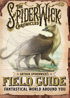 Arthur Spiderwick's Field Guide to the Fantastical World Around You - Black, Holly